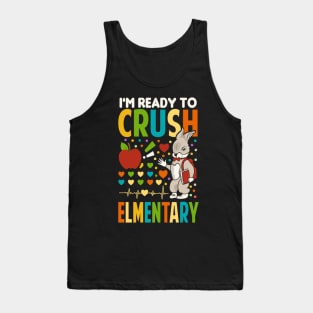 I'm Ready To Crush elementary school Tank Top